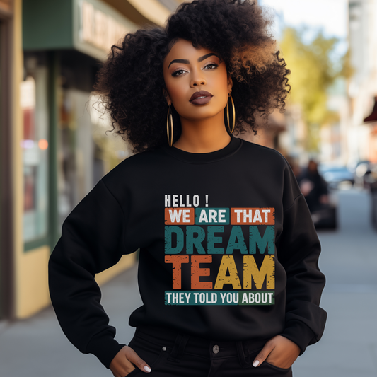 Dream Team Crewneck Sweatshirt