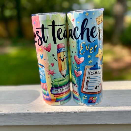 Best Teacher Ever- Tacher Tumbler
