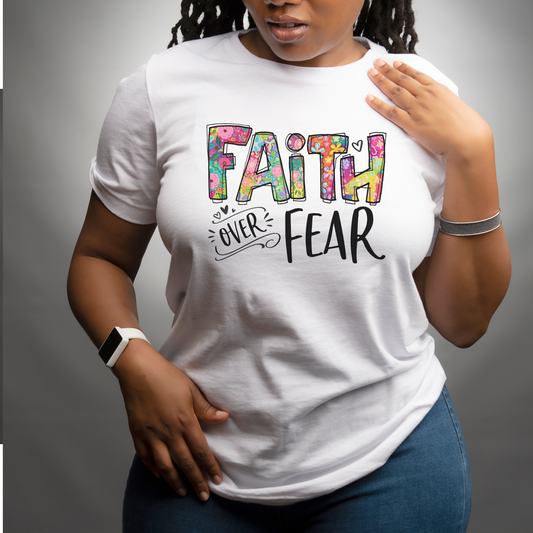 Faith over Fear-DTF Transfer